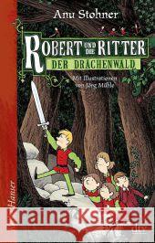 Robert und die Ritter, Der Drachenwald Stohner, Anu 9783423624985 DTV - książka