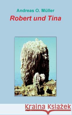 Robert und Tina M 9783347224988 Tredition Gmbh - książka