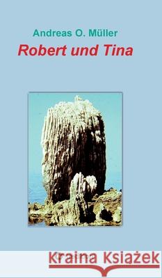 Robert und Tina M 9783347224995 Tredition Gmbh - książka