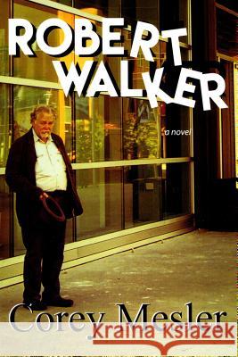 Robert Walker Corey Mesler 9781604891720 Livingston Press (AL) - książka