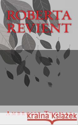 Roberta revient Thomas, Ambroise 9781494784713 Createspace - książka