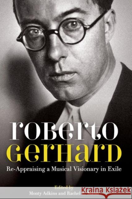 Roberto Gerhard: Re-Appraising a Musical Visionary in Exile  9780197267134 OUP Oxford - książka