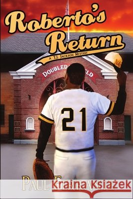 Roberto's Return Paul Ferrante 9781612358611 Melange Books - Fire and Ice YA - książka