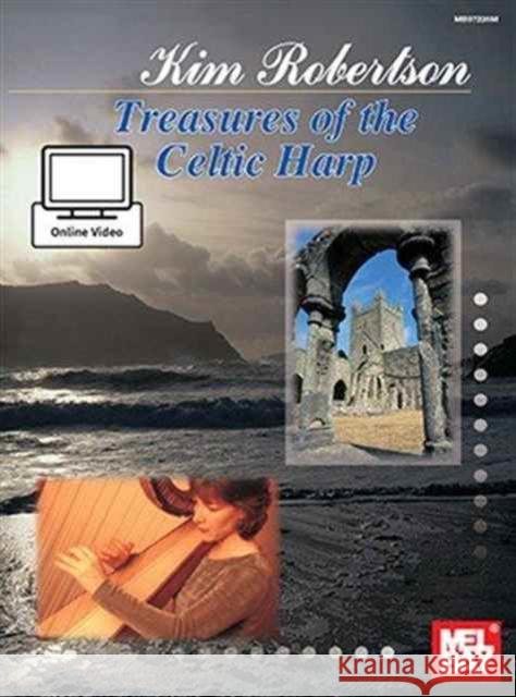 Robertson, Kim - Treasures Of The Celtic Harp Kim Robertson 9780786695225 Mel Bay Publications,U.S. - książka