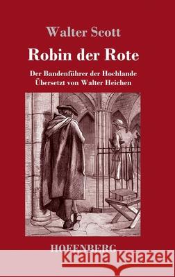 Robin der Rote: Der Bandenführer der Hochlande Walter Scott 9783743731295 Hofenberg - książka