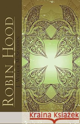 Robin Hood J. Walker McSpadden 9781451548099 Createspace - książka
