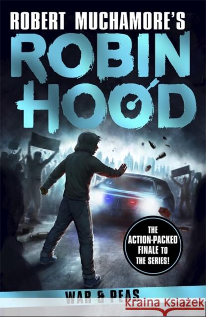 Robin Hood 10: War and Peas (Robert Muchamore's Robin Hood) Robert Muchamore 9781471415210 Bonnier Books UK - książka