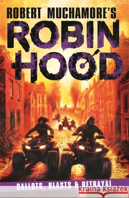 Robin Hood 8: Ballots, Blasts & Betrayal  9781471413438 Hot Key Books - książka