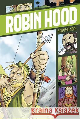 Robin Hood: A Graphic Novel Shepard, Aaron 9781496500267 Stone Arch Books - książka