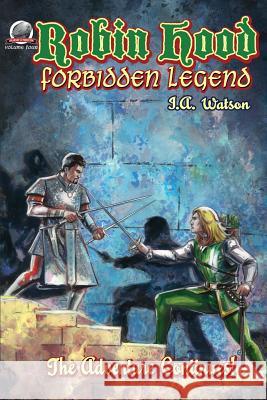 Robin Hood: Forbidden Legend I. a. Watson Rob Davis 9780692317754 Airship 27 - książka