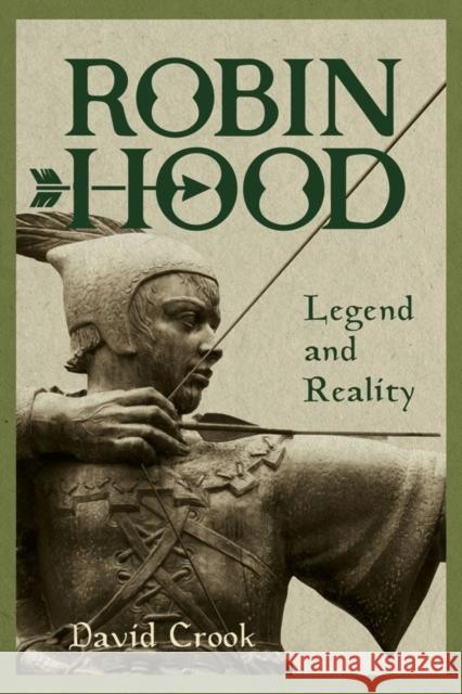 Robin Hood: Legend and Reality David Crook 9781783275434 Boydell Press - książka