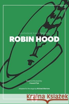 Robin Hood (Lighthouse Plays) Howard Pyle Michael Marrone 9780997408485 Lighthouse Plays - książka