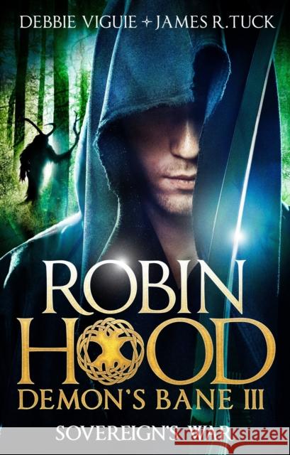 Robin Hood: Sovereign's War Viguie, Debbie 9781783294404 Titan Books (UK) - książka