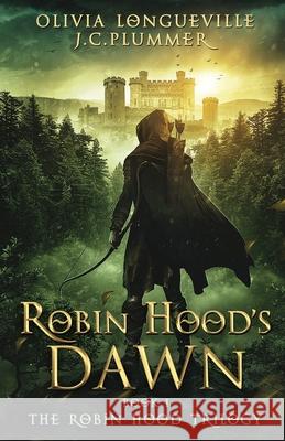 Robin Hood's Dawn J. C. Plummer Olivia Longueville 9781947878051 Angevin World Publishing - książka