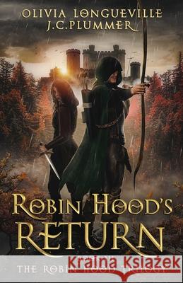 Robin Hood's Return J. C. Plummer Olivia Longueville 9781947878105 Angevin World Publishing - książka