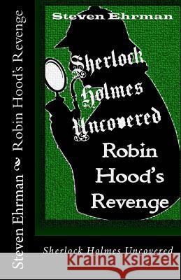 Robin Hood's Revenge Steven Ehrman 9781500230500 Createspace Independent Publishing Platform - książka