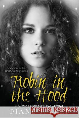 Robin in the Hood Diane J Reed 9780984912971 Bandits Ranch Books LLC - książka