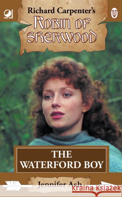 Robin of Sherwood - The Waterford Boy Jennifer Ash 9780722355534 Andrews UK Limited - książka
