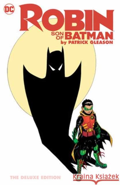 Robin: Son of Batman by Patrick Gleason: The Deluxe Edition Patrick Gleason Patrick Gleason 9781779528322 DC Comics - książka