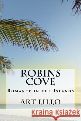Robins Cove Art Lillo 9781505920420 Createspace - książka