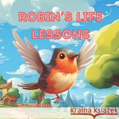 Robin's Life Lessons Macie Bell 9798324870232 Independently Published - książka
