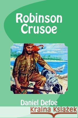 Robinson Crusoe Daniel Defoe Edinson Saguez 9781530926558 Createspace Independent Publishing Platform - książka