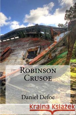 Robinson Crusoe Daniel Defoe Hollybooks 9781533081889 Createspace Independent Publishing Platform - książka