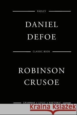 Robinson Crusoe MR Daniel Defoe 9781543098709 Createspace Independent Publishing Platform - książka