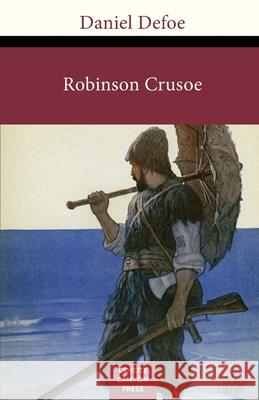 Robinson Crusoe Daniel Defoe 9781732190313 Coyote Canyon Press - książka