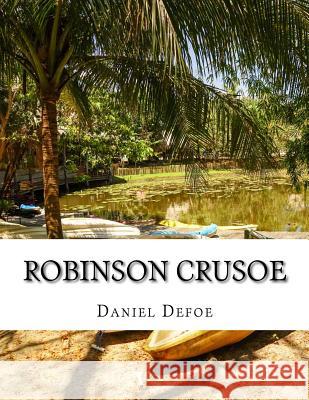 Robinson Crusoe Daniel Defoe 9781976508059 Createspace Independent Publishing Platform - książka