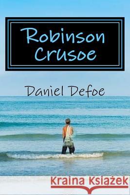 Robinson Crusoe Daniel Defoe Edward Quilarque 9781981189724 Createspace Independent Publishing Platform - książka