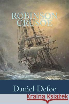 Robinson Crusoe Daniel Defoe Jv Editors 9781981982004 Createspace Independent Publishing Platform - książka