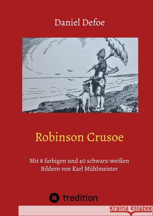 Robinson Crusoe Defoe, Daniel, Braun, Eduard 9783347541153 tredition - książka