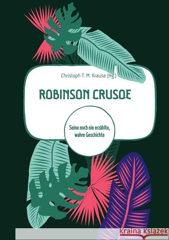 Robinson Crusoe Krause, Christoph T. M. 9783347949898 tredition - książka