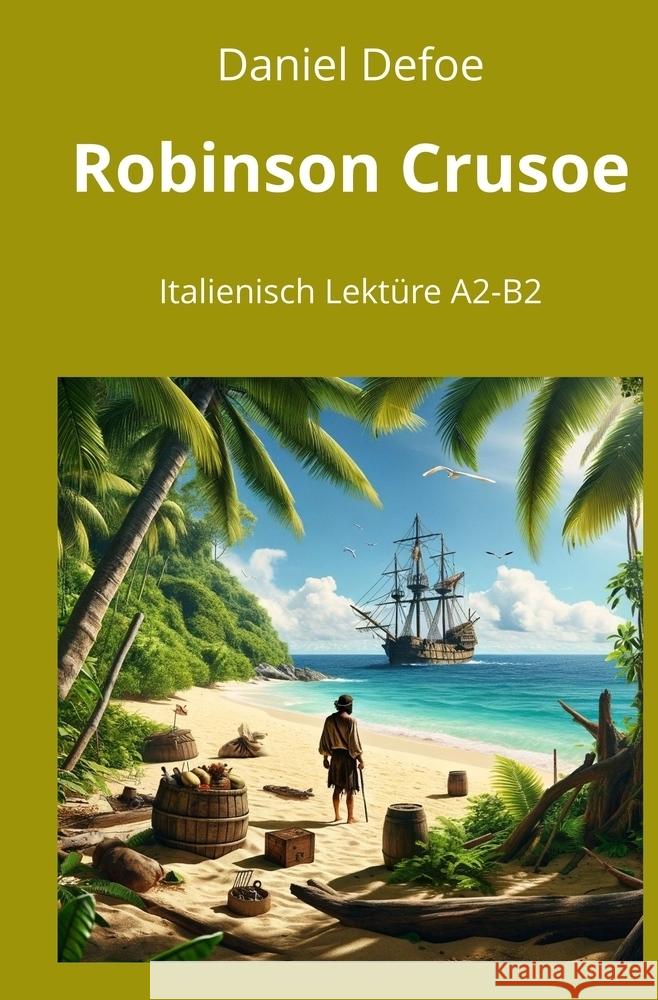Robinson Crusoe Graf, André 9783759251817 adlima GmbH - książka