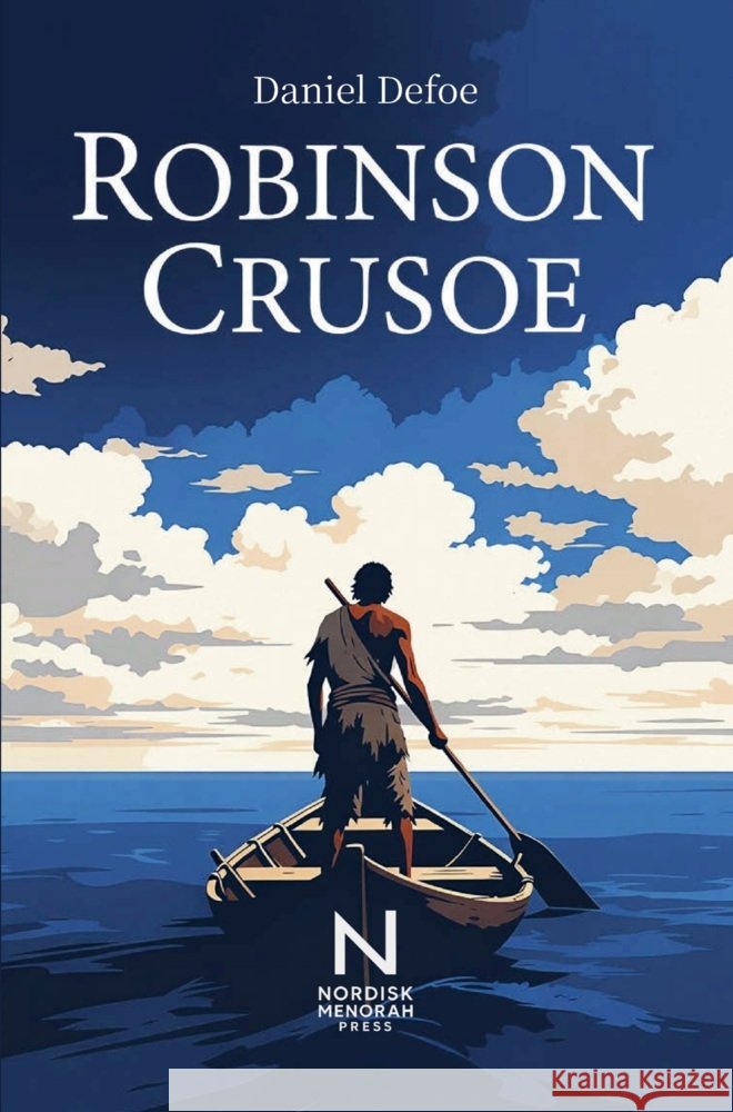 Robinson Crusoe Defoe, Daniel 9789403869834 Nordisk Menorah Press - książka