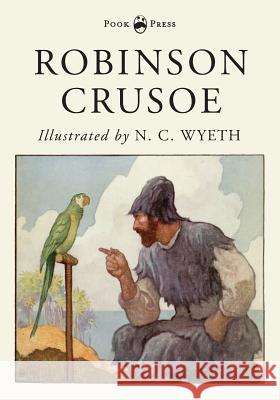 Robinson Crusoe - Illustrated by N. C. Wyeth Daniel Defoe N C Wyeth  9781528709262 Pook Press - książka