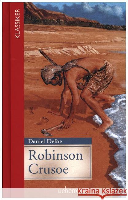 Robinson Crusoe : Jugendgerecht gekürzte Ausgabe Defoe, Daniel 9783764170479 Ueberreuter - książka