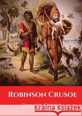Robinson Crusoe: A novel by Daniel Defoe published in 1719 Daniel Defoe 9782491251802 Les Prairies Numeriques - książka