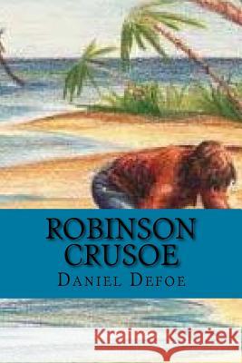 Robinson crusoe (English Edition) Daniel Defoe 9781541073296 Createspace Independent Publishing Platform - książka