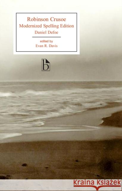 Robinson Crusoe: Modernized Spelling Edition Daniel Defoe Evan R. Davis 9781554812141 Broadview Press - książka