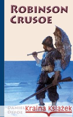 Robinson Crusoe: Neu bearbeitete deutsche Ausgabe Daniel Defoe 9783749410651 Books on Demand - książka