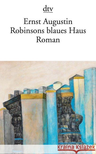 Robinsons blaues Haus : Roman Augustin, Ernst 9783423144100 DTV - książka