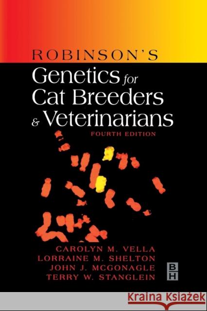 Robinson's Genetics for Cat Breeders and Veterinarians Carolyn M. Vella Lorraine M. Shelton John J. McGonagle 9780750640695 Elsevier Health Sciences - książka