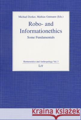 Robo- And Informationethics: Some Fundamentals  9783643902085 LIT Verlag - książka