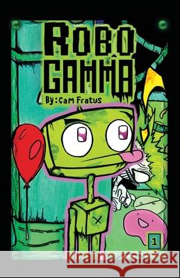 Robo Gamma Cam Fratus 9781637641576 Dorrance Publishing Co. - książka