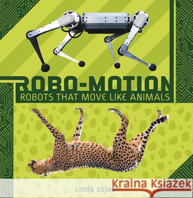 Robo-Motion: Robots That Move Like Animals Linda Zajac 9781728477701 Millbrook Press (Tm) - książka