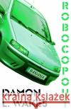 Robocopout Damon L. Wakes 9781541151024 Createspace Independent Publishing Platform