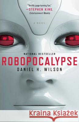 Robopocalypse Daniel Wilson 9780307740809 Vintage Books - książka