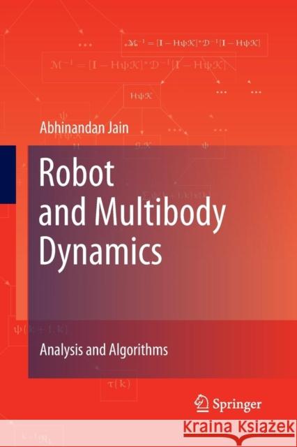 Robot and Multibody Dynamics: Analysis and Algorithms Jain, Abhinandan 9781489982308 Springer - książka